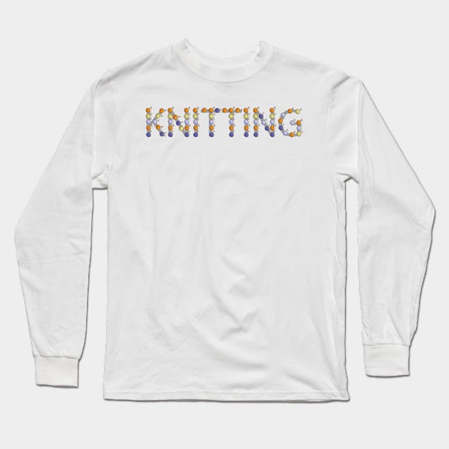 Knitting Sewing Crochet Quilting Knit Crochet Knitter Gift Long Sleeve T-Shirt by TellingTales